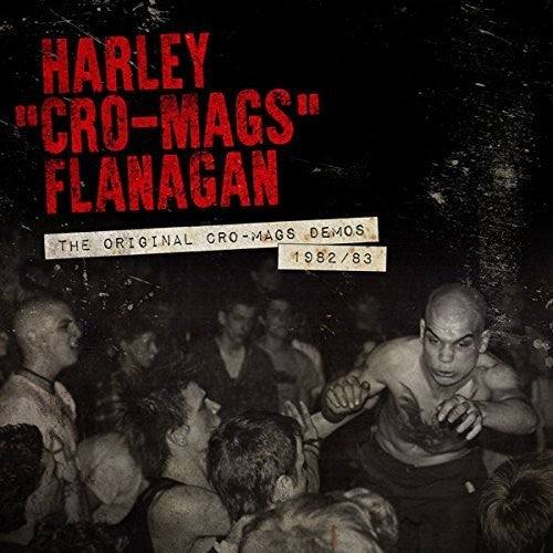 Harley Flanagan - Original Cro-Mags Demos 1982-1983 LP
