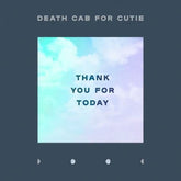 Death Cab For Cutie - Thank You For Today LP (180g, Die-Cut Sleeve, Download)