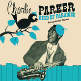 Charlie Parker - Bird Of Paradise: Best Of The Dial Masters LP (180g, Green Vinyl)