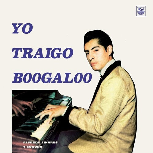 Alfredo Linares Y Su Sonora - Yo Traigo Boogaloo LP (Remastered)