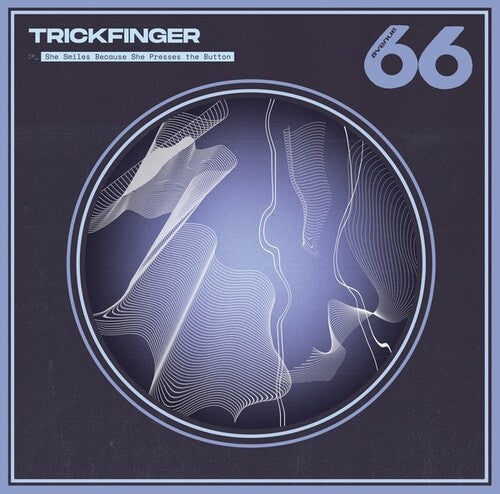 Trickfinger - She Smiles Because She Presses The Button LP
