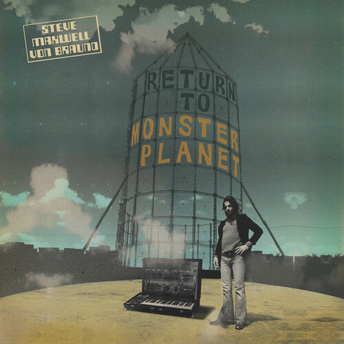Steve Maxwell Von Braund - Return To Monster Planet LP (Compilation)