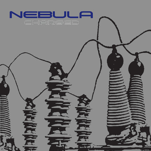 Nebula - Charged LP
