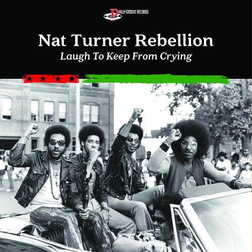Nat Turner Rebellion - Laugh To Keep From Crying LP