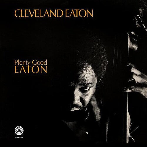 Cleveland Eaton - Plenty Good Eaton LP
