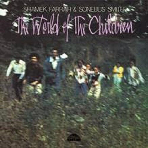 Shamek Farrah & Sonelius Smith - The World Of The Children LP (Remastered)