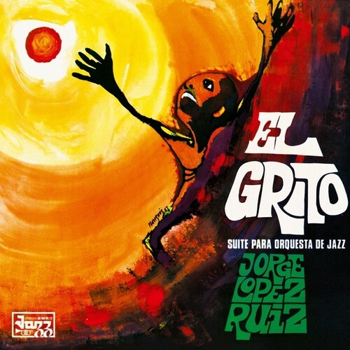 Jorge Lopez Ruiz - El Grito (Suite Para Orquesta De Jazz) LP