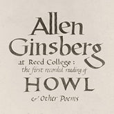 Allen Ginsberg - At Reed College: The First Recorded Reading Of Howl & Other Poems LP