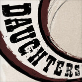 Daughters - Canada Songs 12"