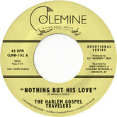 Harlem Gospel Travelers - Nothing But His Love b/w God's Gonna Move His Hand 7"