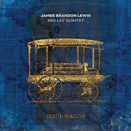 James Brandon Lewis - Jesup Wagon LP