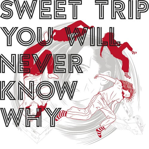 Sweet Trip - You Will Never Know Why 2LP (Limited to 750, Black Vinyl)
