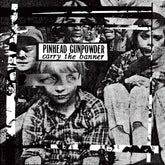Pinhead Gunpowder - Carry The Banner LP (Colored Vinyl)