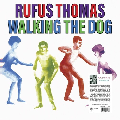 Rufus Thomas - Walking The Dog LP (Limited Edition Clear Vinyl, Numbered, EU Pressing)