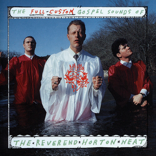 The Reverend Horton Heat - The Full Custom Gospel Sounds Of LP (Clear Vinyl)