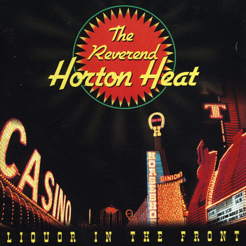 The Reverend Horton Heat -  Liquor in the Front LP (Clear Vinyl)