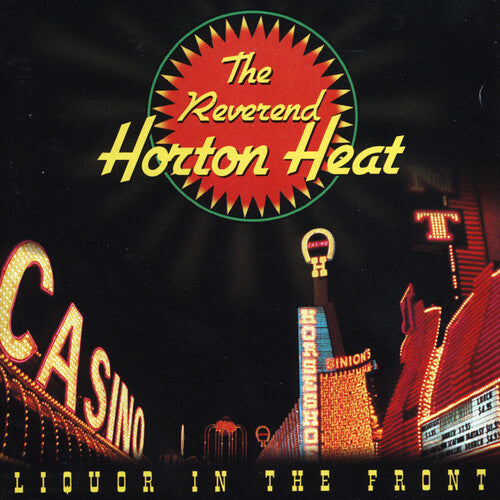The Reverend Horton Heat -  Liquor in the Front LP (Clear Vinyl)