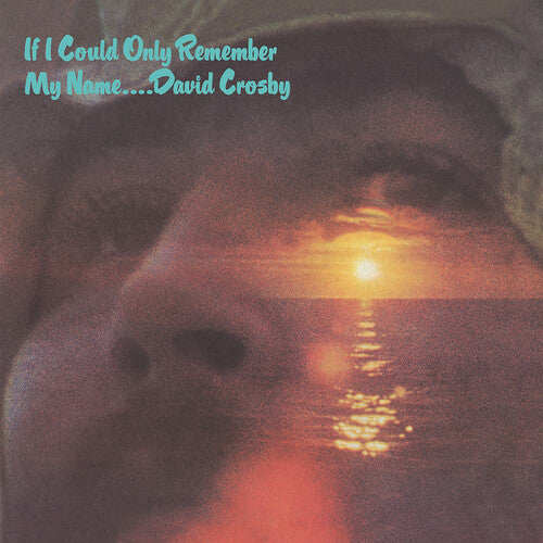 David Crosby - If I Could Only Remember My Name LP (50th Anniversary Edition)