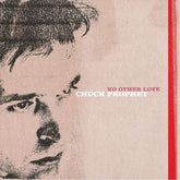 Chuck Prophet - No Other Love LP (Red Vinyl)