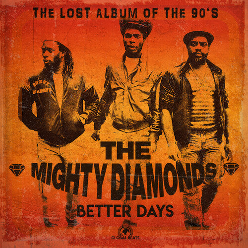 The Mighty Diamonds - Better Days (The Lost Album of the '90s) LP