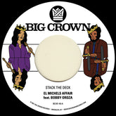 El Michels Affair - Stack The Deck b/w Things Done Changed 7"