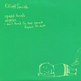Elliott Smith - Speed Trials 7" (Digital Download Card, Yellow Vinyl)