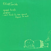 Elliott Smith - Speed Trials 7" (Digital Download Card, Yellow Vinyl)