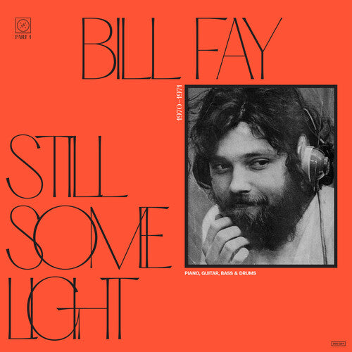 Bill Fay - Still Some Light: Pt. 1 2LP