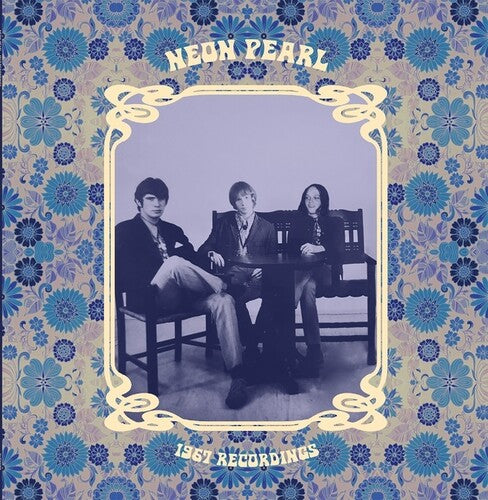 Neon Pearl - 1967 Recordings LP