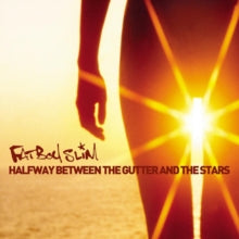 Fatboy Slim - Halfway Between the Gutter and the Stars 2LP (EU Pressing)