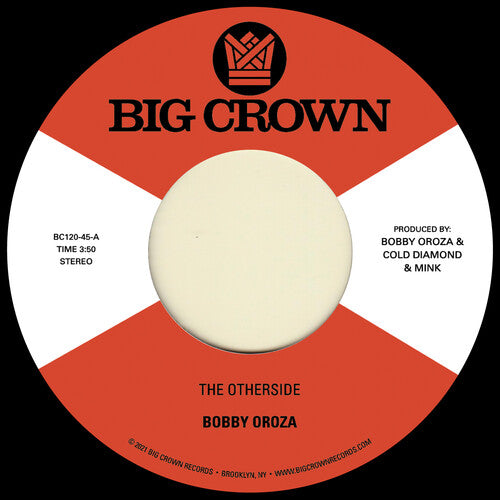 Bobby Oroza - The Otherside b/w Make Me Believe 7"