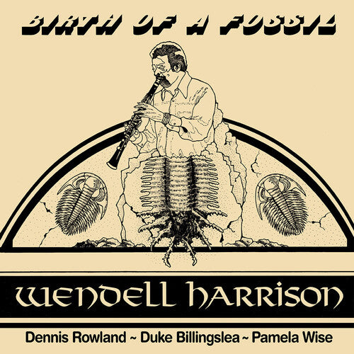 Wendell Harrison - Birth Of A Fossil LP (180g, Limited to 500, OBI Strip)