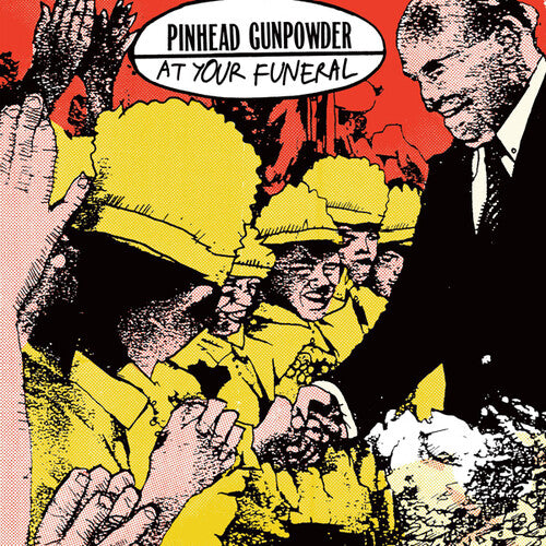 Pinhead Gunpowder - At Your Funeral 7" (Colored Vinyl)
