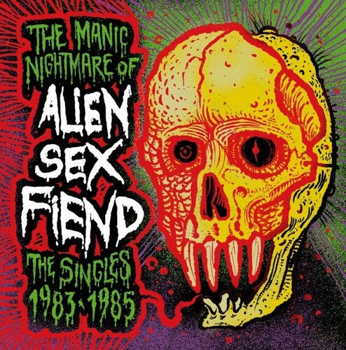 Alien Sex Fiend - The Manic Nightmare of Alien Sex Fiend: The Singles 1983-1985 LP (Splatter Vinyl)