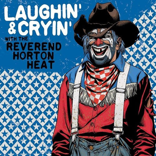 The Reverend Horton Heat -  Laughin' & Cryin' With The Reverend Horton Heat LP (Limited, Colored Vinyl, Digital Download)