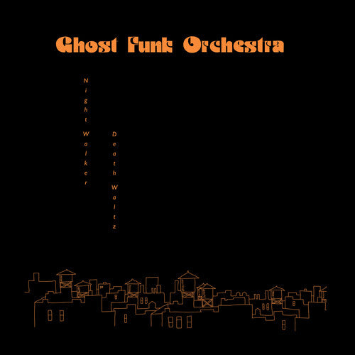 Ghost Funk Orchestra - Night Walker / Death Waltz LP (Red Vinyl, Indie Exclusive)