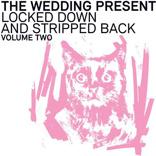 The Wedding Present - Locked Down And Stripped Back: Volume Two LP
