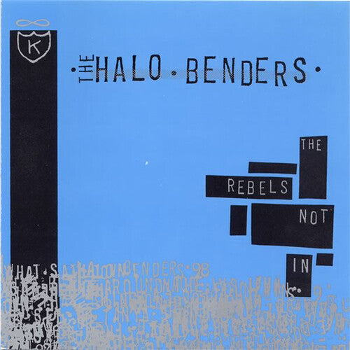 The Halo Benders - Rebels Not In LP