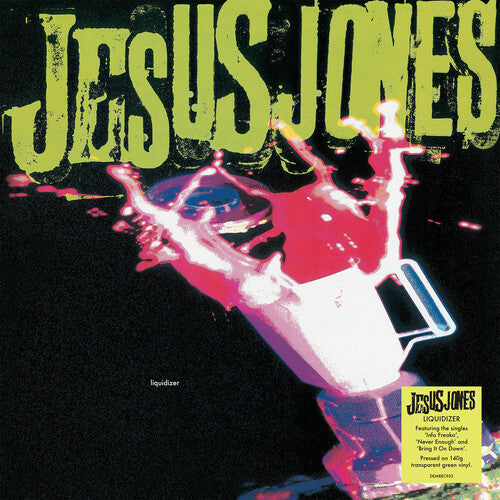 Jesus Jones - Liquidizer LP (140g, Green Vinyl)