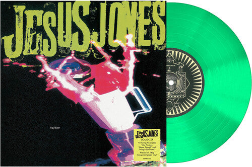 Jesus Jones - Liquidizer LP (140g, Green Vinyl)