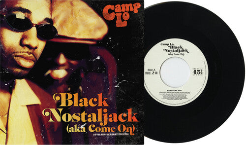 Camp Lo - Black Nostaljack (aka Come On) 7"