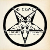 45 Grave - A Devil's Possessions: Demos & Live 1980-1983 LP (Gold Splatter Vinyl)