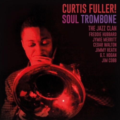Curtis Fuller - Soul Trombone And The Jazz Clan LP (Clear Vinyl)