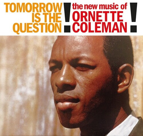 Ornette Coleman - Tomorrow Is The Question LP (Limited Clear Vinyl)