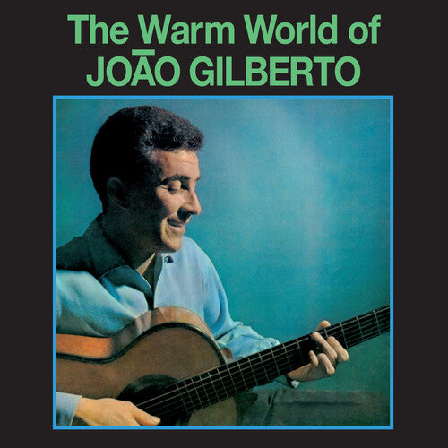 Joao Gilberto - Warm World Of LP (180g)