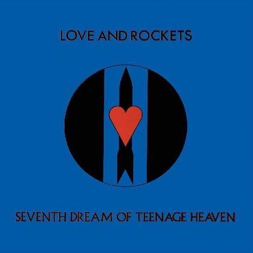 Love And Rockets - Seventh Dream Of Teenage Heaven LP