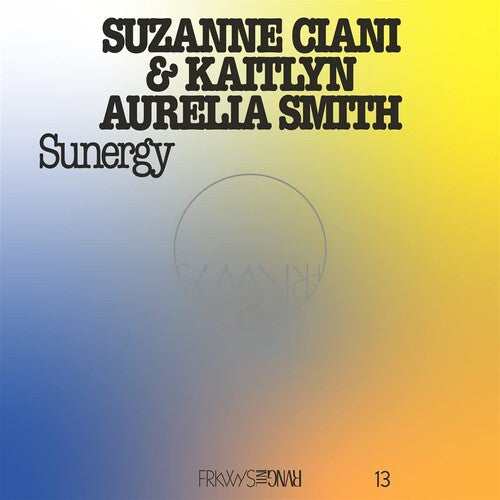 Suzanne Ciani - Frkwys Vol. 13 Sunergy Expanded LP (Pacific Blue Vinyl)