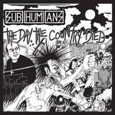 Subhumans - The Day The Country Died LP