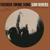 Sam Rivers - Fuchsia Swing Song LP (Blue Note Classic Series, 180g)