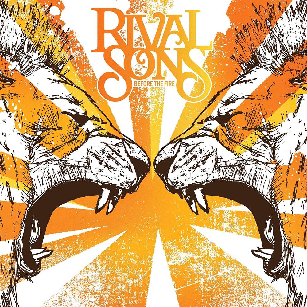 Rival Sons - Before The Fire LP
